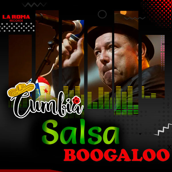 Cumbia, Salsa , Boogaloo