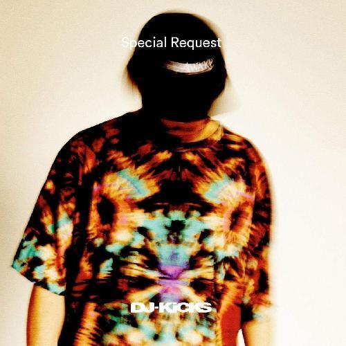 SPECIAL REQUEST :: DJ KICKS