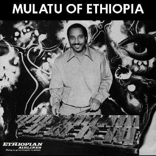 MULATU ASTATKE :: MULATU OF ETHIOPIA