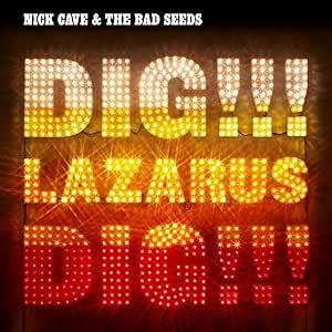 NICK & BAD SEEDS CAVE :: DIG LAZARUS DIG!