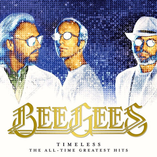 BEE GEES :: TIMELESS: THE ALL-TIME GREATEST HITS