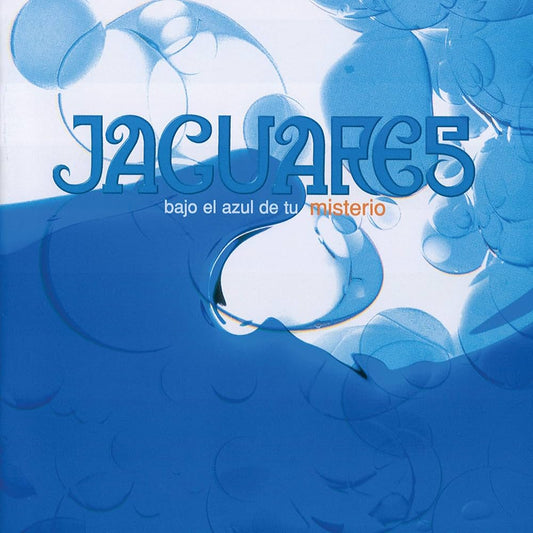 JAGUARES :: BAJO EL AZUL DE TU MISTERIO (BLUE)