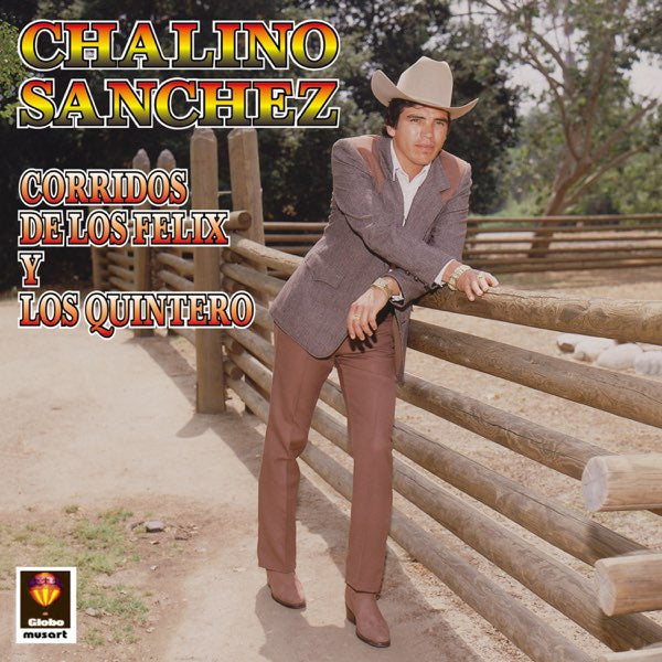 CHALINO SÁNCHEZ :: CORRIDOS DE LOS FÉLIX Y LOS QUINTERO