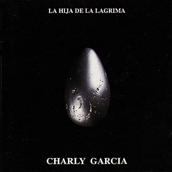 CHARLY GARCIA :: LA HIJA DE LA LAGRIMA 30 ANIVERSARIO VINILO PLATEADO
