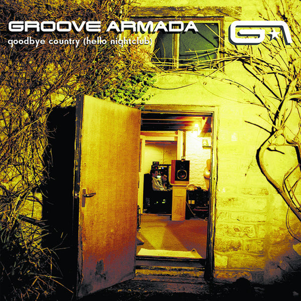 GROOVE ARMADA :: GOODBYE COUNTRY (HELLO NIGHTCLUB) 3LP