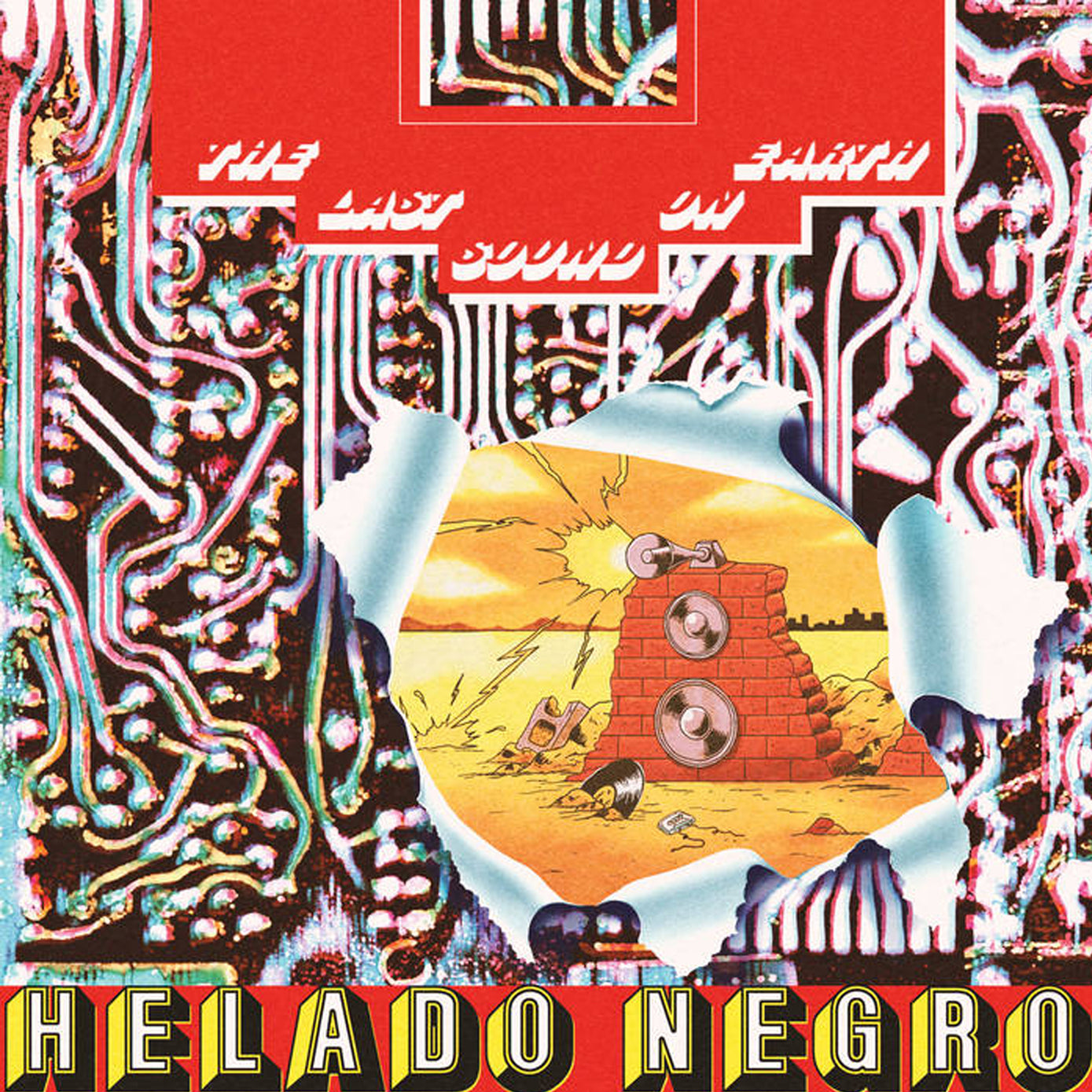 HELADO NEGRO :: THE LAST SOUND ON EARTH
