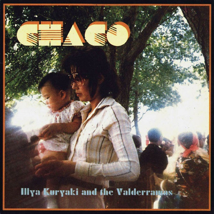 ILLYA KURYAKI AND THE VALDERRAMAS :: CHACO