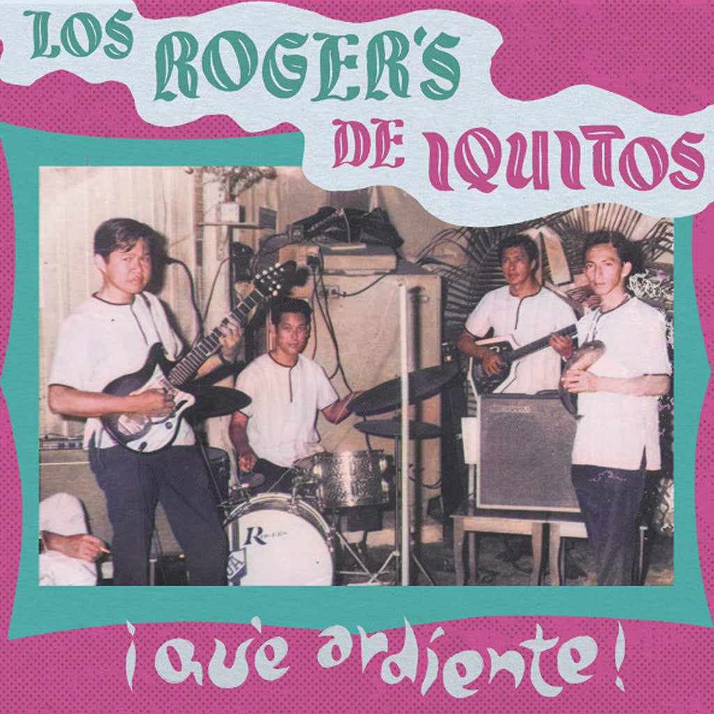 LOS ROGER'S DE IQUITOS :: QUE ARDIENTE!
