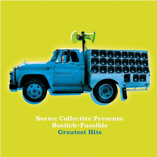NORTEC COLLECTIVE :: BOSTICH + FUSSIBLE (GREATEST HITS) (GREEN VINYL)