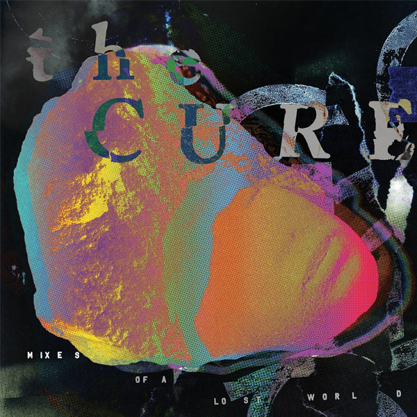 THE CURE :: MIXES OF A LOST WORLD