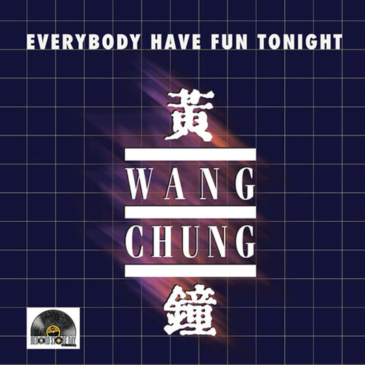 RSD 2025 WANG CHUNG :: EVERYBODY HAVE FUN TONIGHT