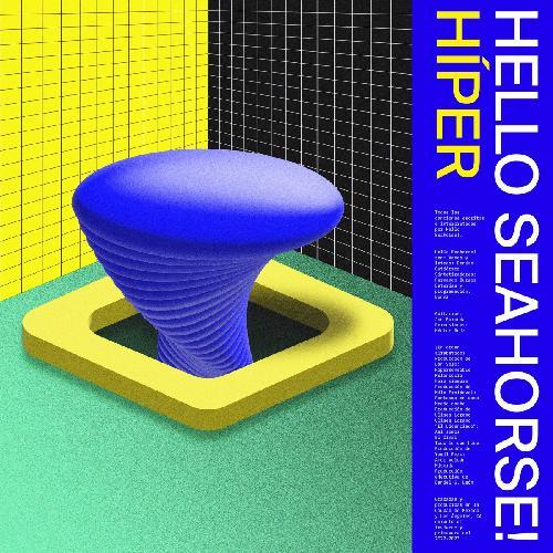 HELLO SEAHORSE :: HIPER