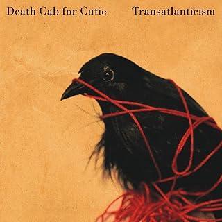 DEATH CAB FOR CUTIE :: TRANSATLANTICISM (20th Anniversary)