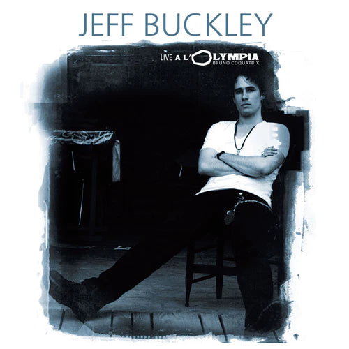 RSD ABR26 JEFF BUCKLEY :: LIVE A L'OLYMPIA BRUNO COQUATRIX