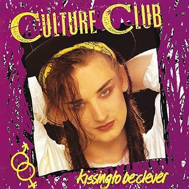 CULTURE CLUB :: KISSING TO BE CLEVER