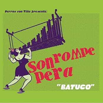 SON ROMPE PERA :: BATUCO (VINILO DORADO)