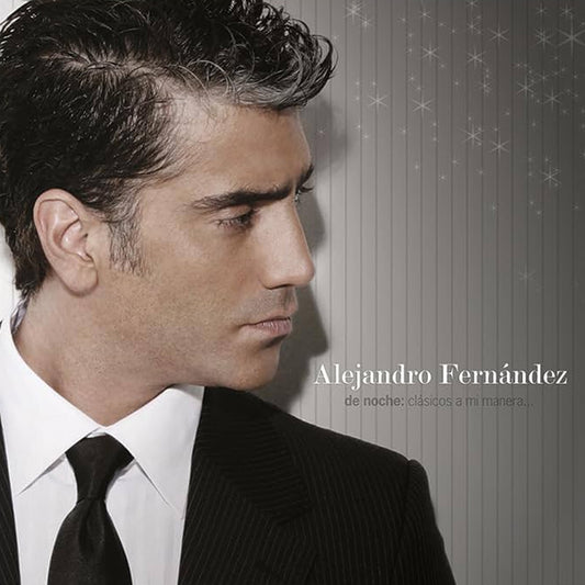 ALEJANDRO FERNANDEZ :: DE NOCHE: CLASICOS A MI MANERA