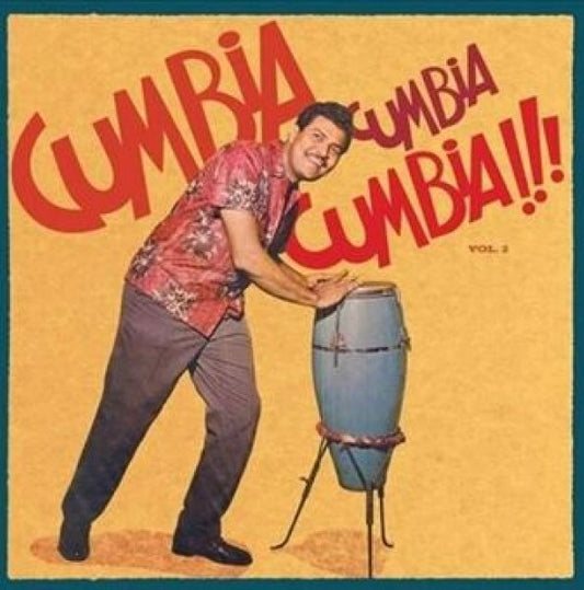 VARIOUS :: CUMBIA CUMBIA CUMBIA!!! VOL. 2