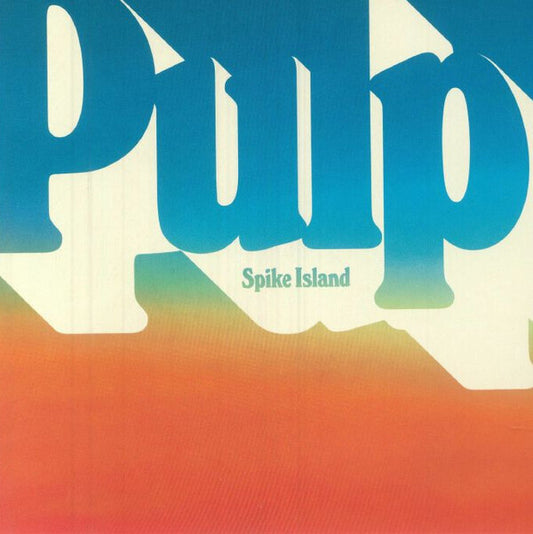 PULP :: SPIKE ISLAND /OPEN STRINGS