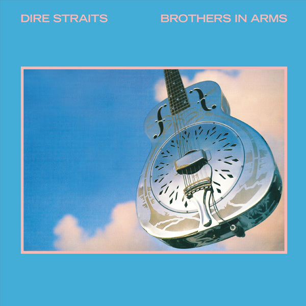 DIRE STRAITS :: BROTHERS IN ARMS 40TH ANNIVERSARY