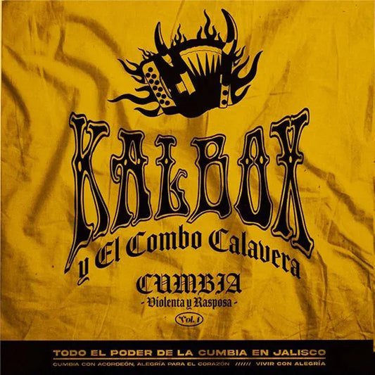 KALBOX Y EL COMBO CALAVERA :: CUMBIA VIOLENTA Y RASPOSA