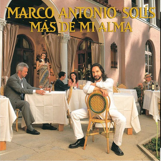 MARCO ANTONIO SOLÍS :: MÁS DE MI ALMA