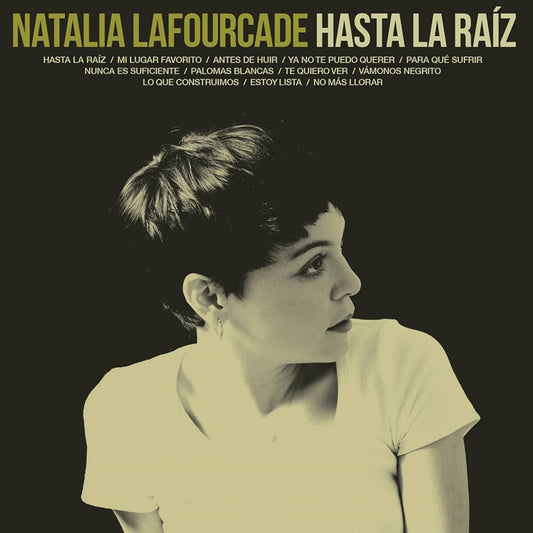 NATALIA LAFOURCADE :: HASTA LA RAIZ (MUSIC ON VINYL)