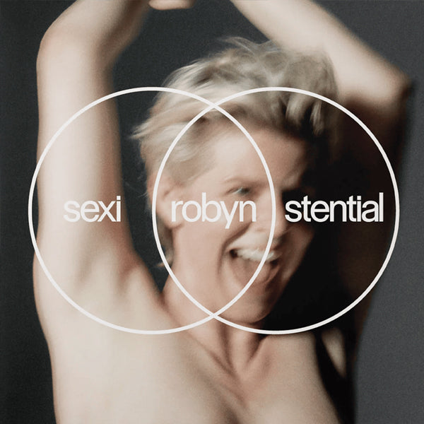 ROBYN :: SEXISTENTIAL (WHITE VINYL)