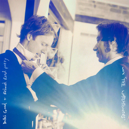 RSD ABR26 DALLAS GOOD :: RICHARD REED PARRY WERE THE WATCHTOWERS  (WHITE VINYL)