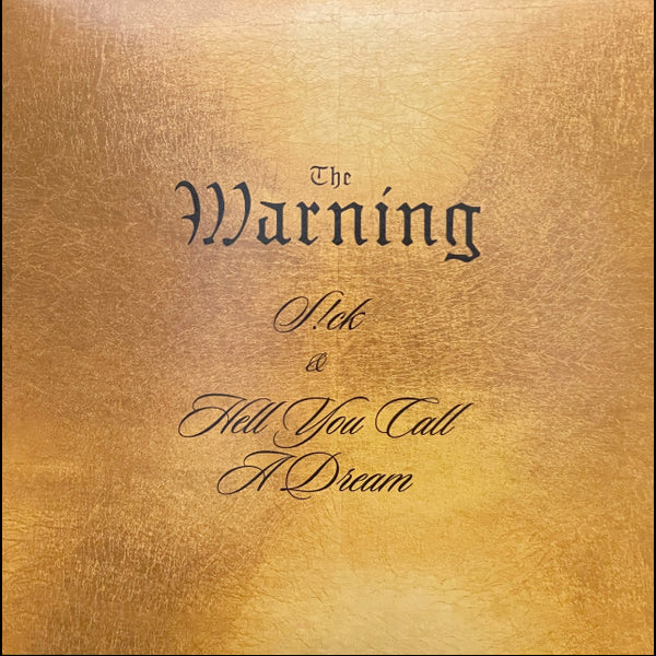 THE WARNING :: SICK & HELL YOU CALL A DREAM