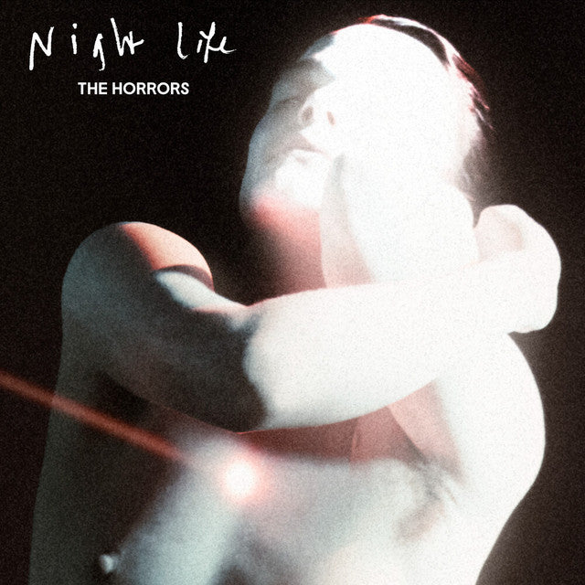 THE HORRORS :: NIGHT LIFE
