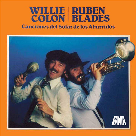 WILLIE COLÓN / RUBEN BLADES :: CANCIONES DEL SOLAR DE LOS ABURRIDOS
