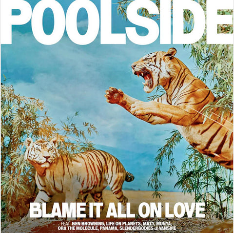 POOLSIDE - BLAME IT ALL ON LOVE (YELLOW VINYL)