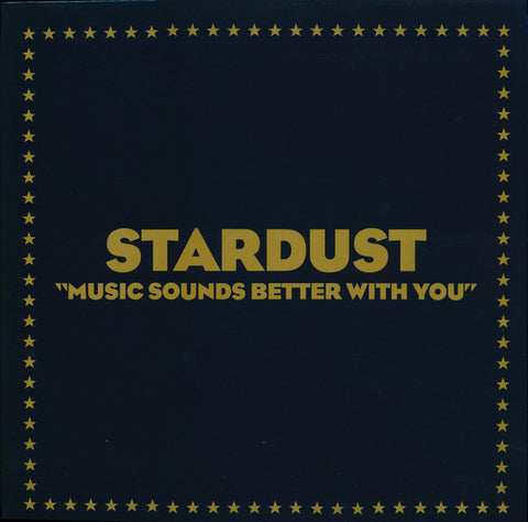 STARDUST - MUSIC SOUNDS BETTER WITH YOU