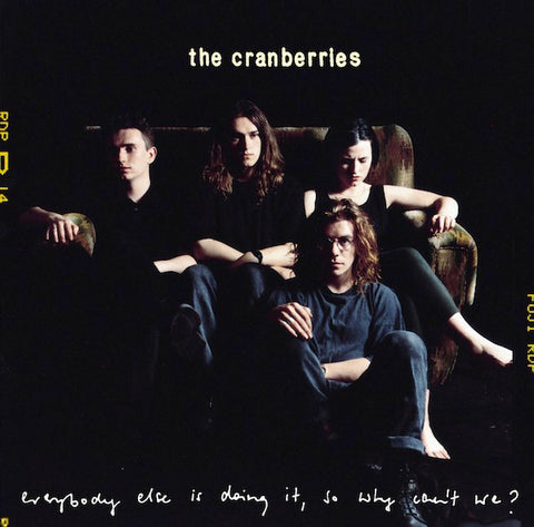 THE CRANBERRIES - EVERYBODY ELSE IS DOING IT