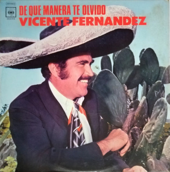 VICENTE FERNANDEZ - DE QUE MANERA TE OLVIDO